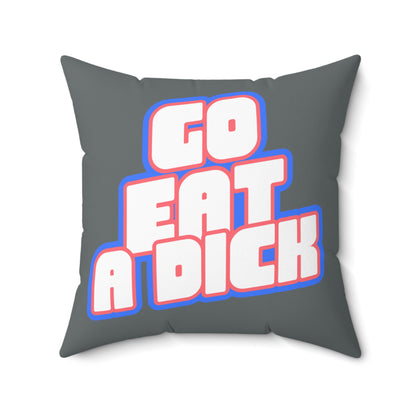 Go Eat A Dick