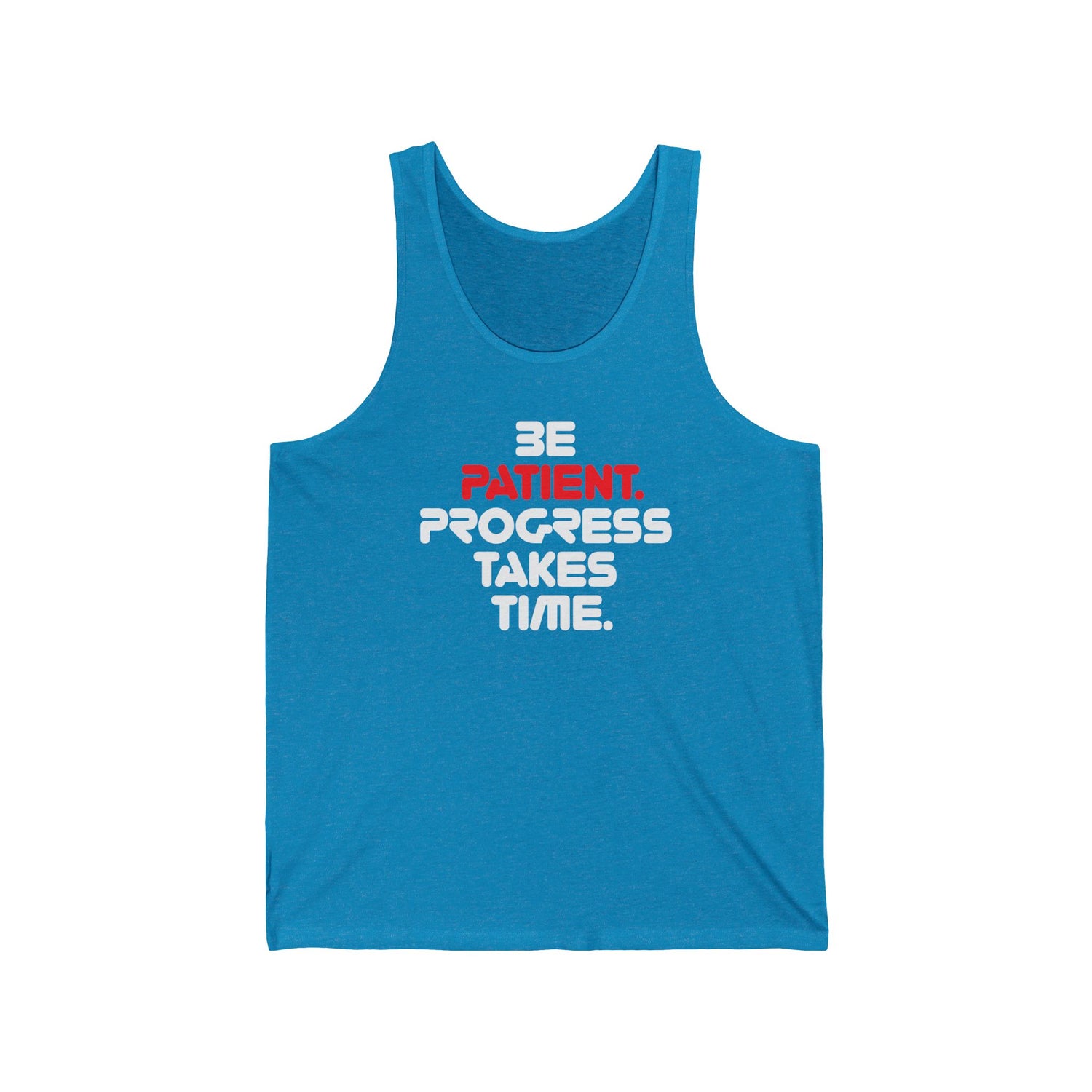 Be Patient, Progress Takes Time