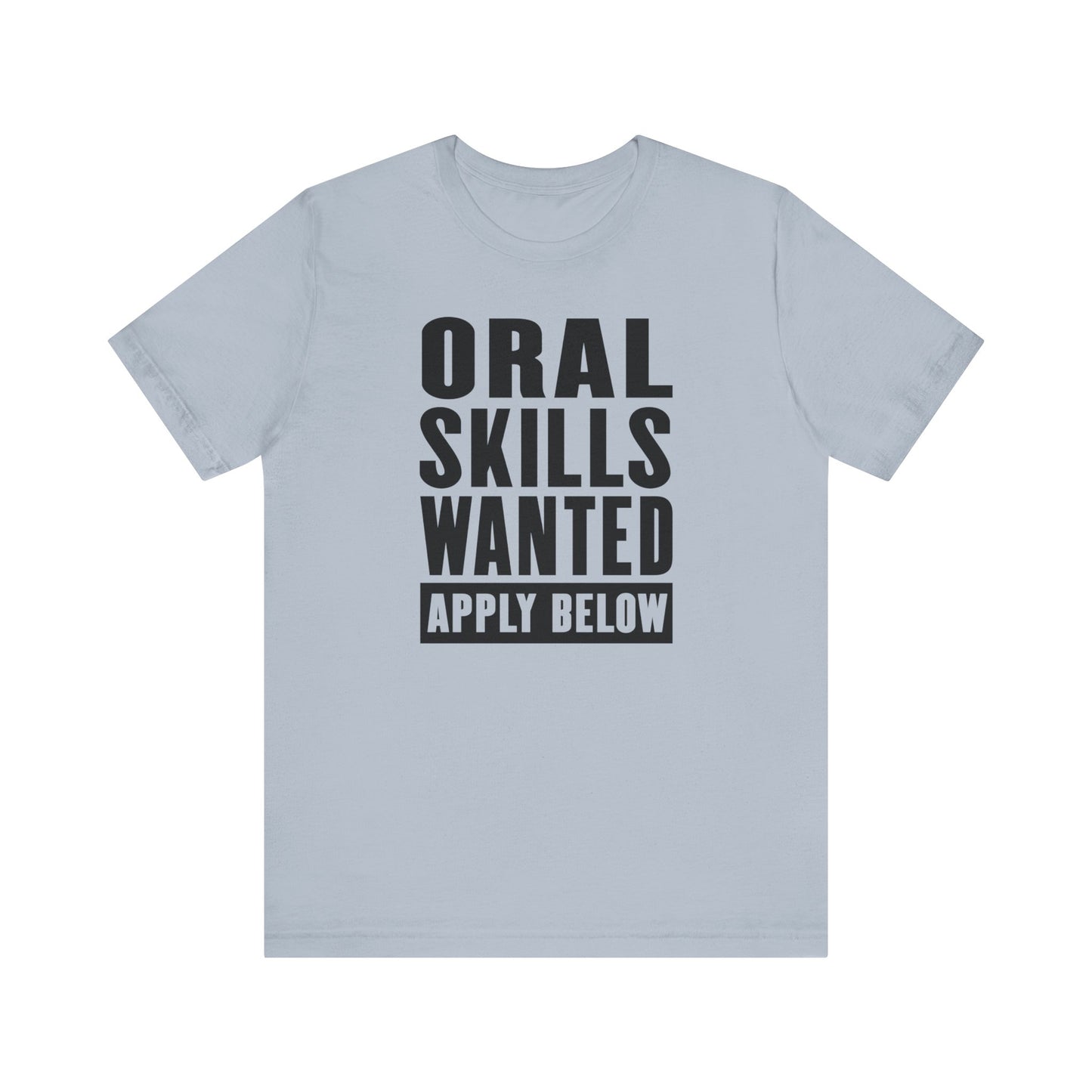 Oral Skills Wanted Apply Below
