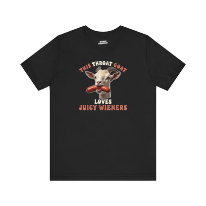 Humorous T-Shirt - 'This Throat Goat Loves Juicy Wieners'