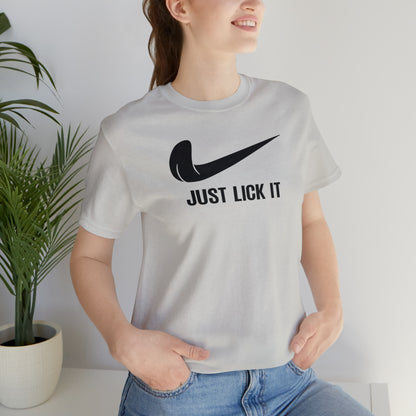 Just Lick It