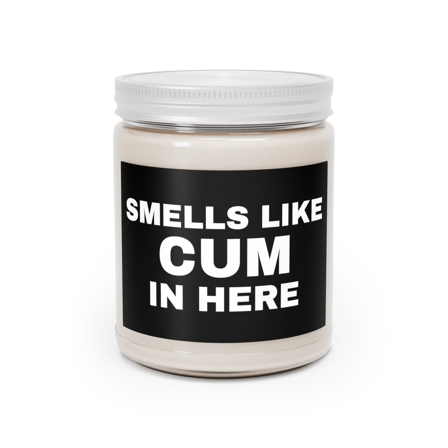 Smells Like Cum in Here Candle