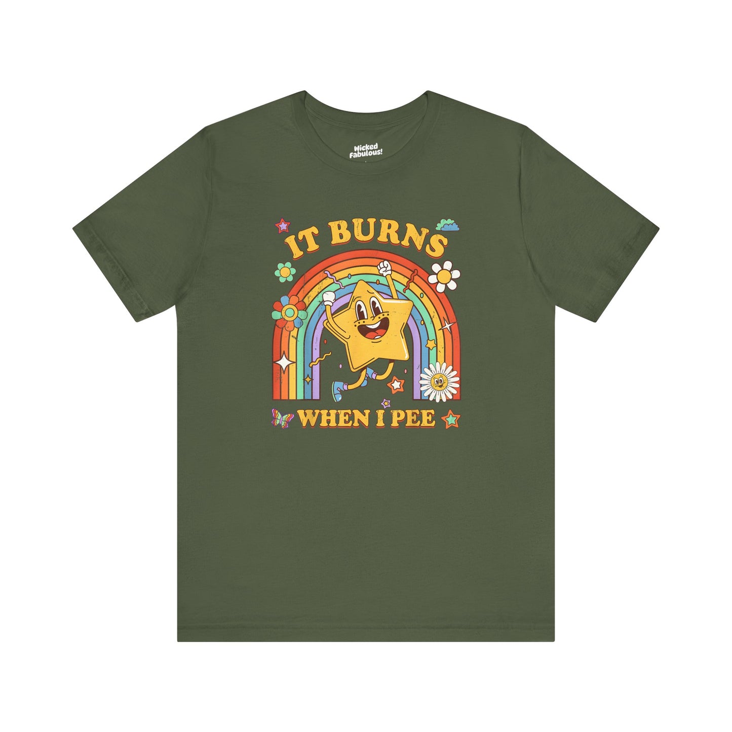 Funny Tee - "It Burns When I Pee" Humor Shirt