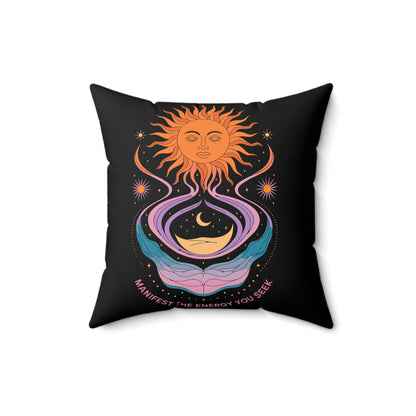 Manifest the Energy You Seek - Faux Suede Square Pillow