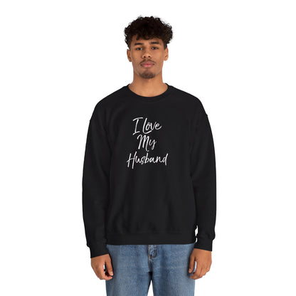 I Love My Husband - Crewneck Sweatshirt