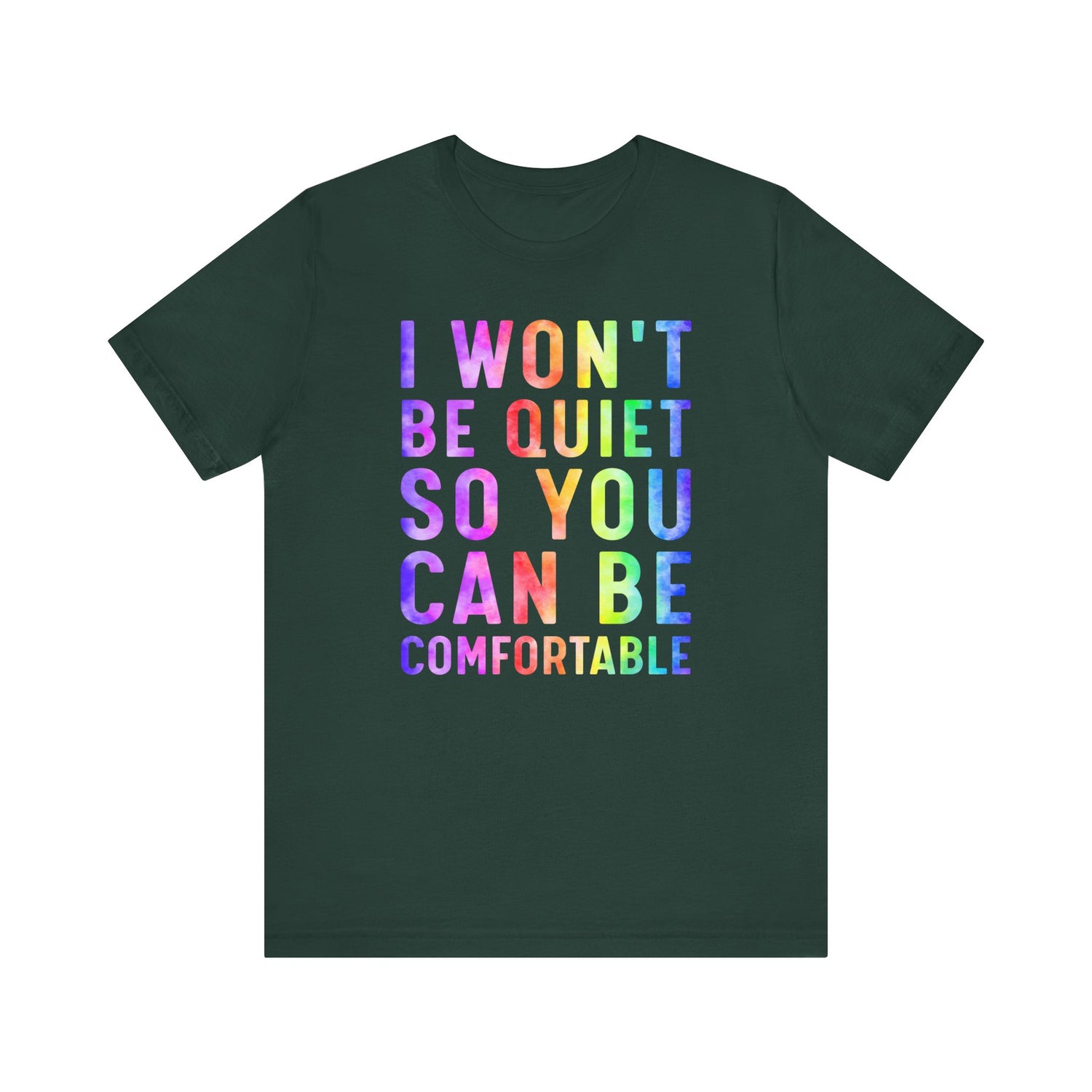 I Won't Be Quiet So You Can Be Comfortable