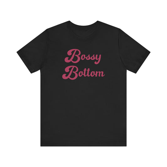 Bossy Bottom