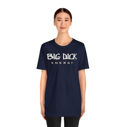 BDE - Big Dick Energy