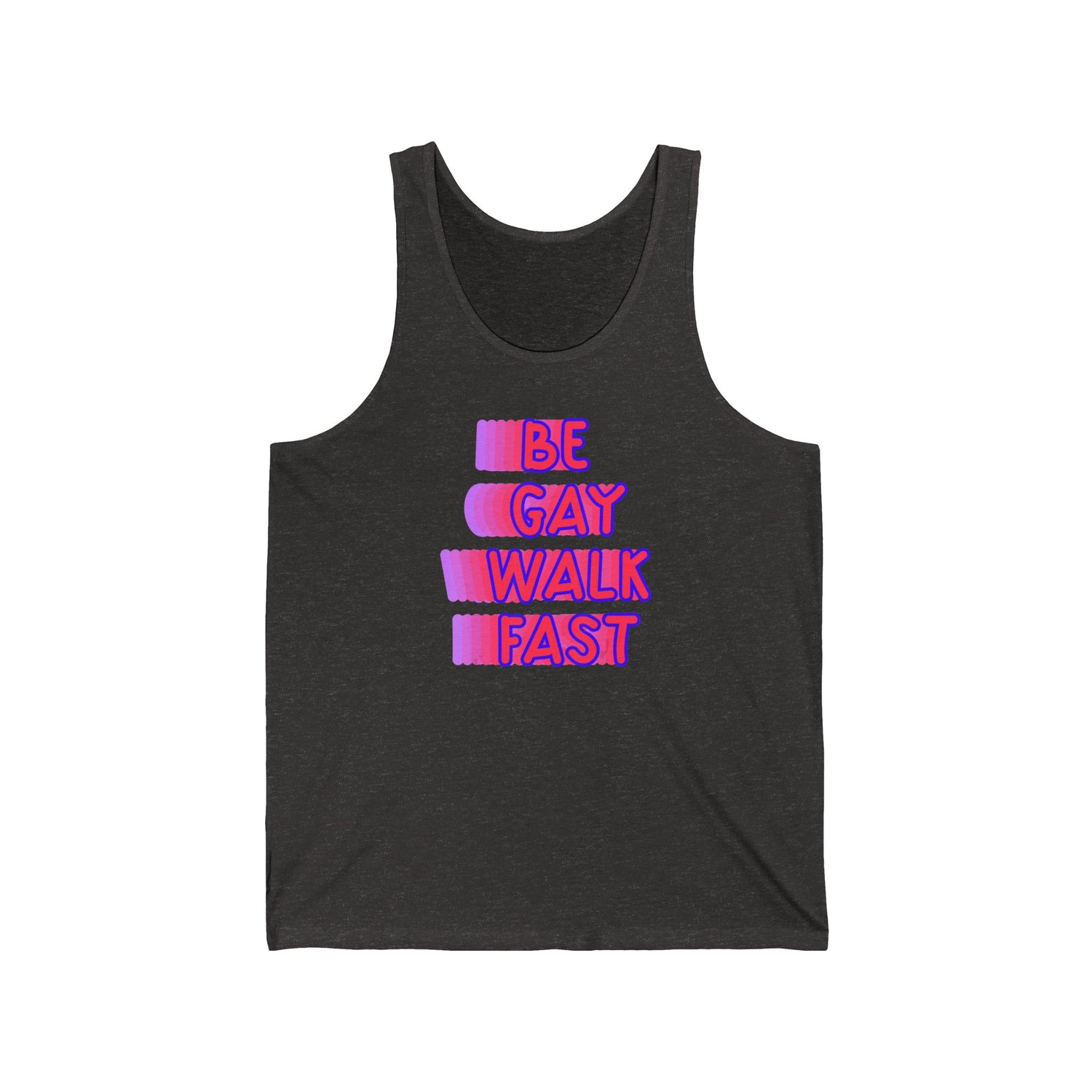 Be Gay Walk Fast
