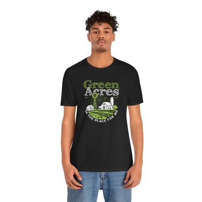 Green Acres Is the Place for Me - Nostalgia Tee