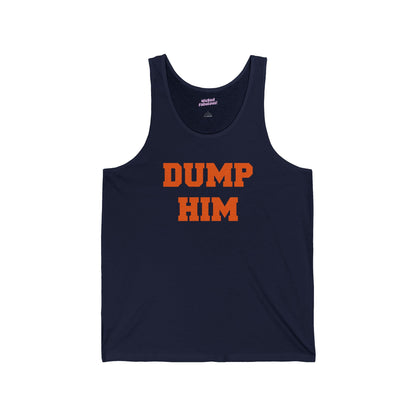 Dump Him Tank