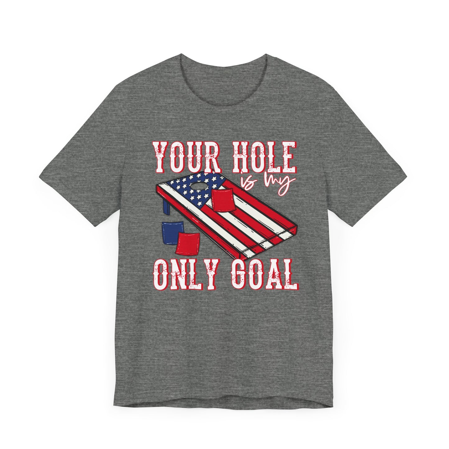 Your Hole is My Only Goal