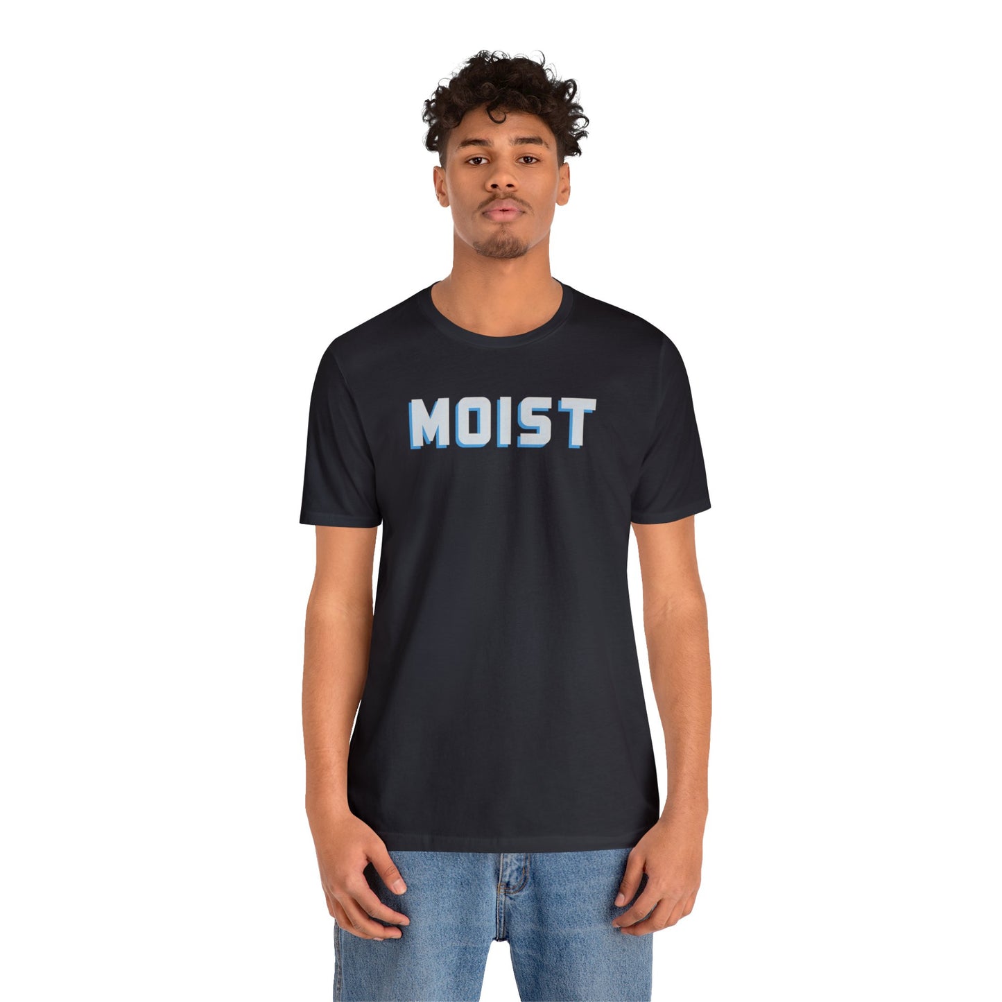 MOIST