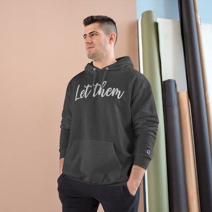 Let Them - Champion Hoodie