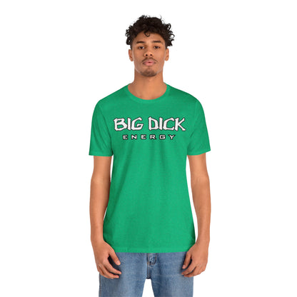 BDE - Big Dick Energy