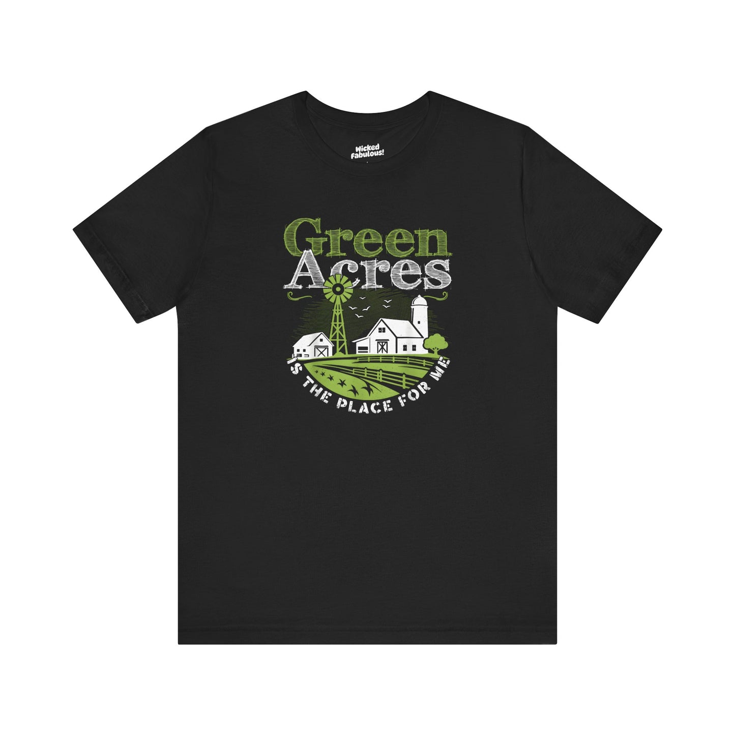 Green Acres Is the Place for Me - Nostalgia Tee