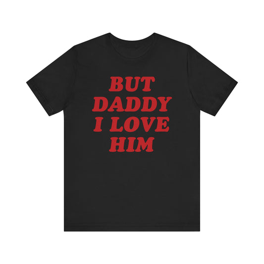 But Daddy I Love Him