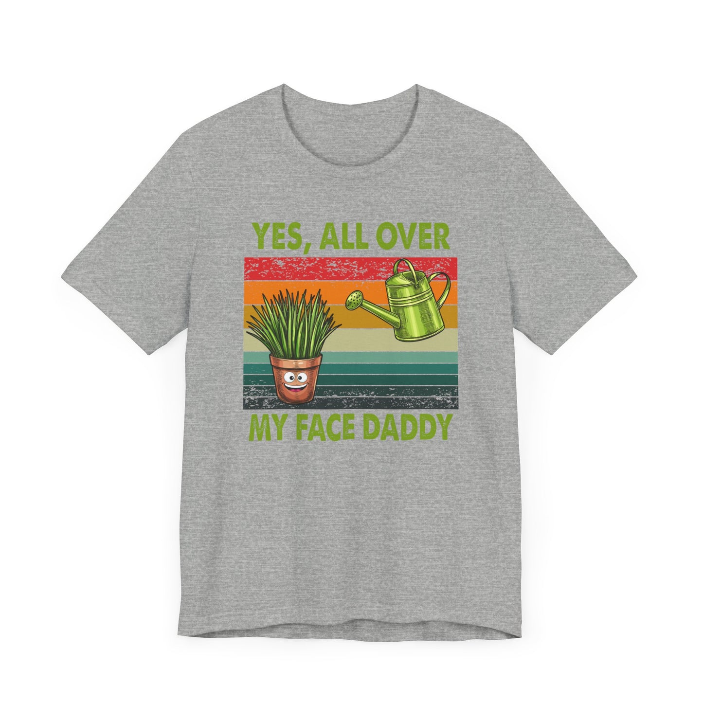 Yes, All Over My Face Daddy