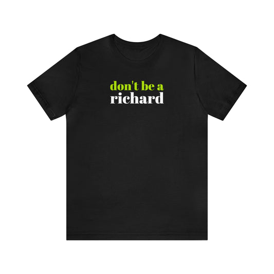 Don't Be a Richard