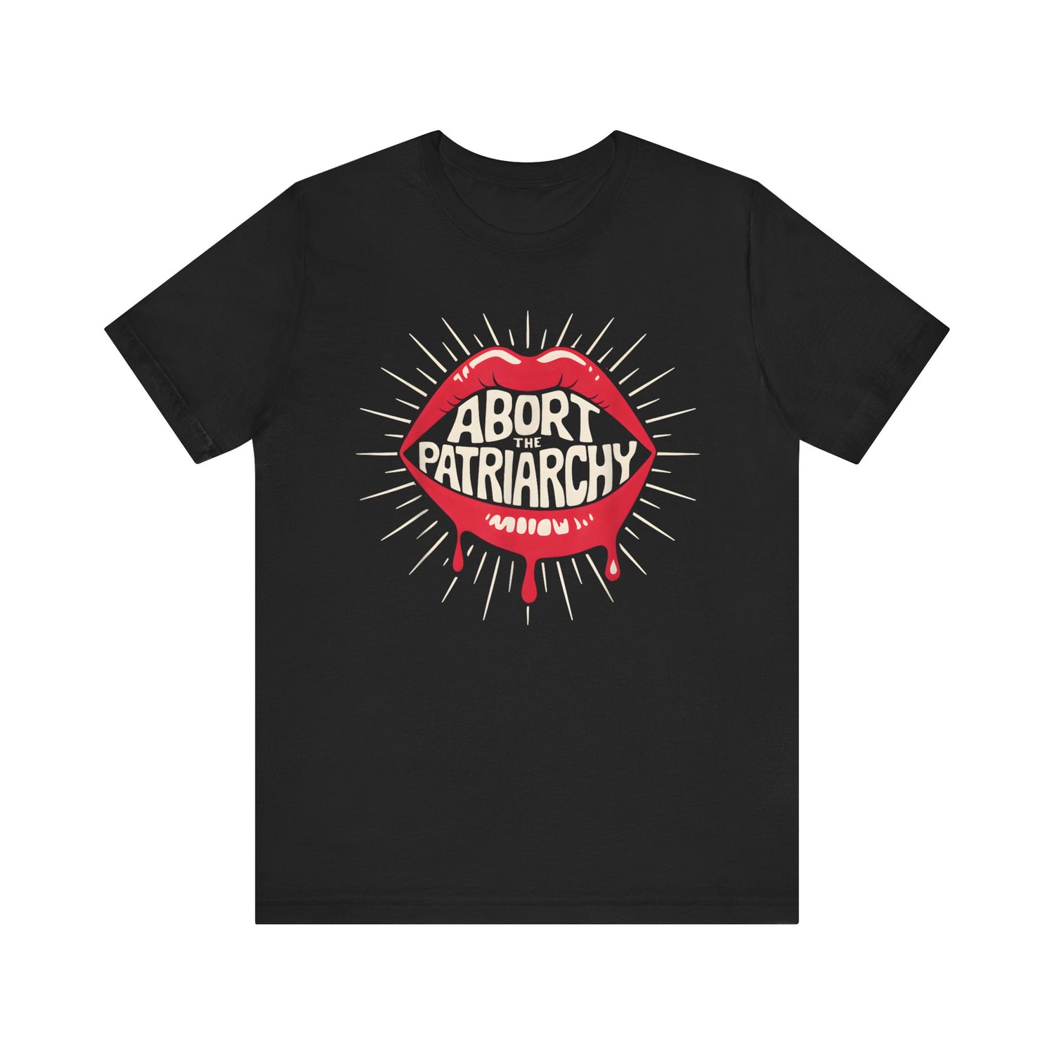 Abort the Patriarchy T-Shirt