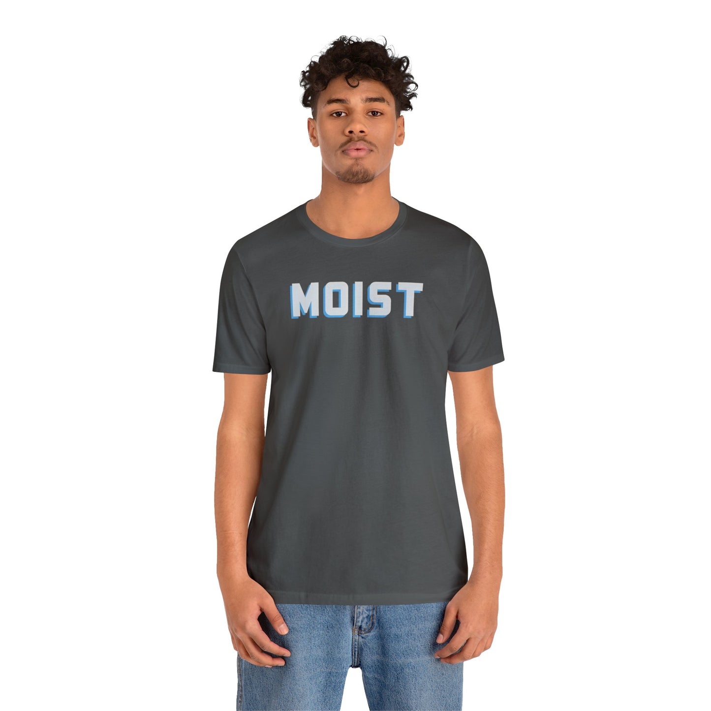 MOIST