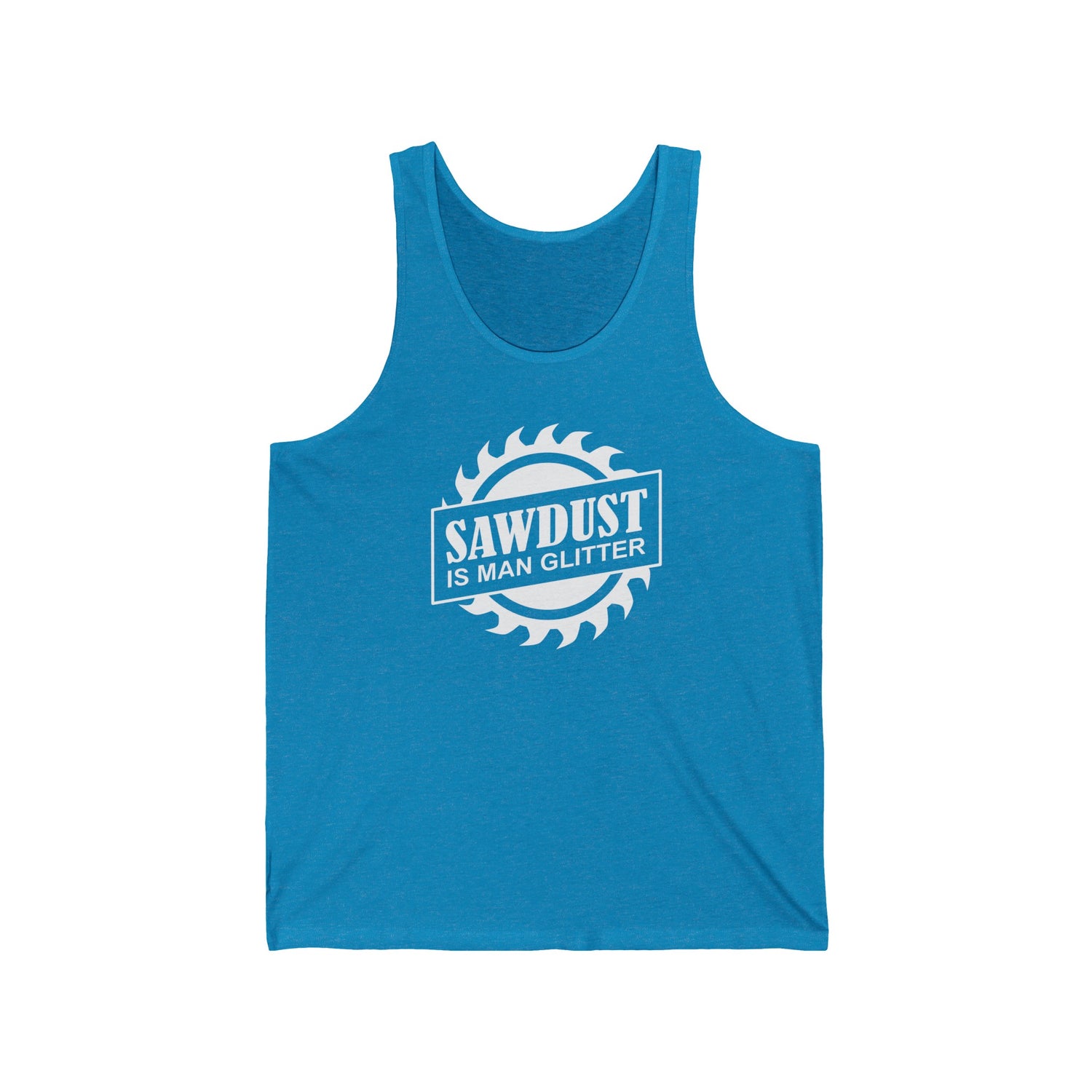 Sawdust is Man Glitter