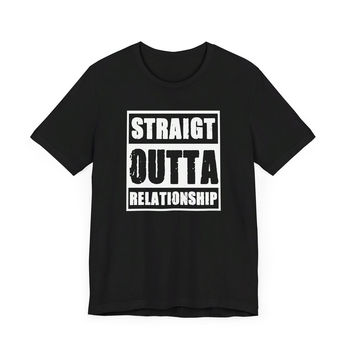 Straight Outta Relationship