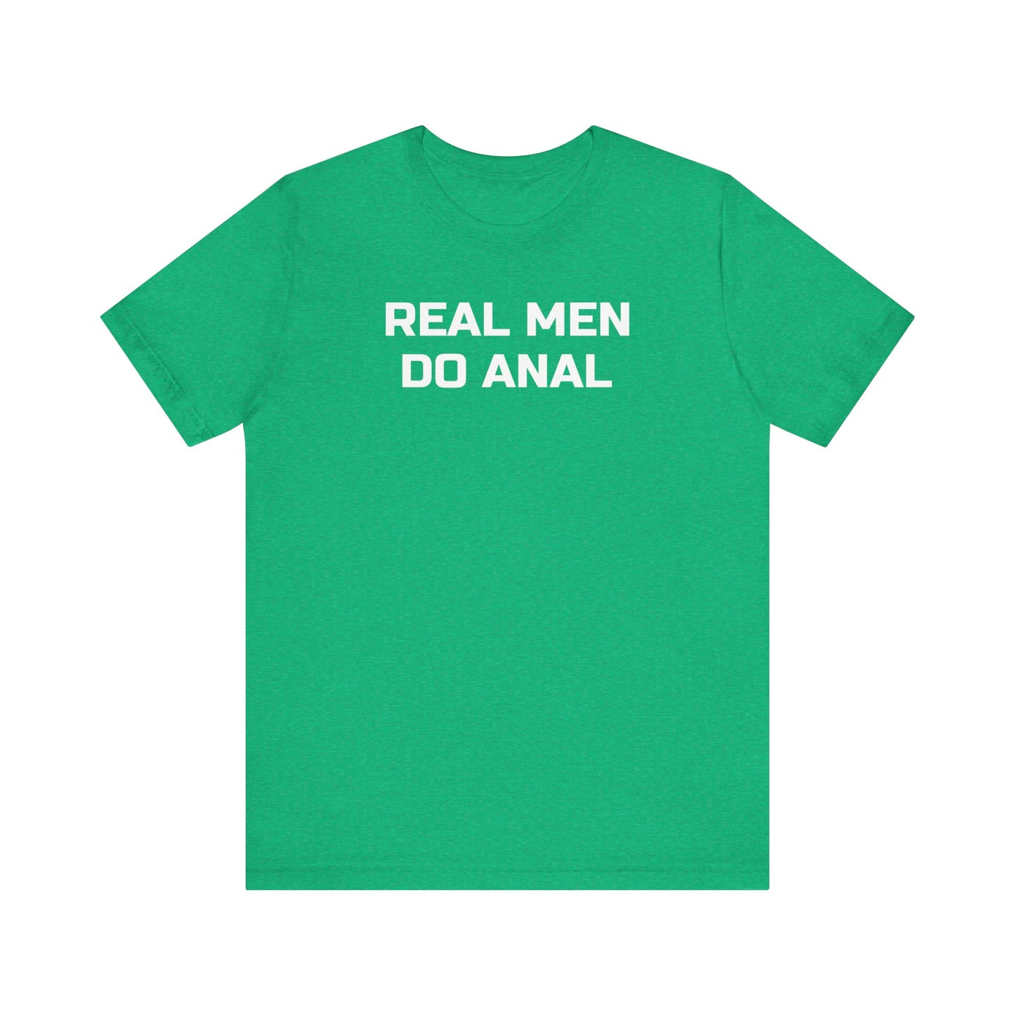 Real Men Do Anal