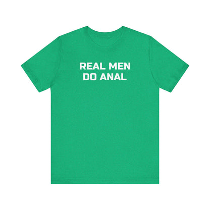 Real Men Do Anal