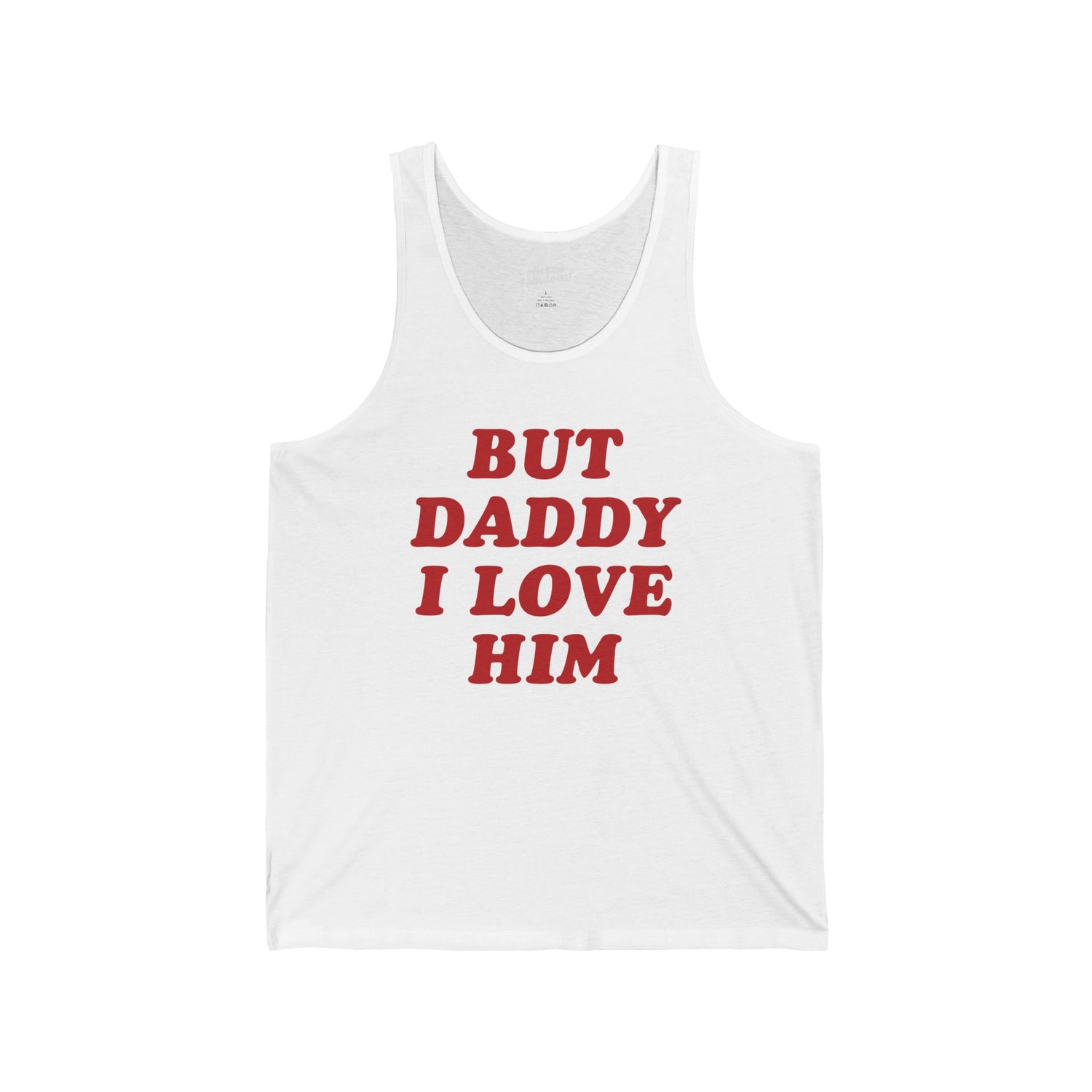 But Daddy, I Love Him | Sassy Gay Romance Tank Top