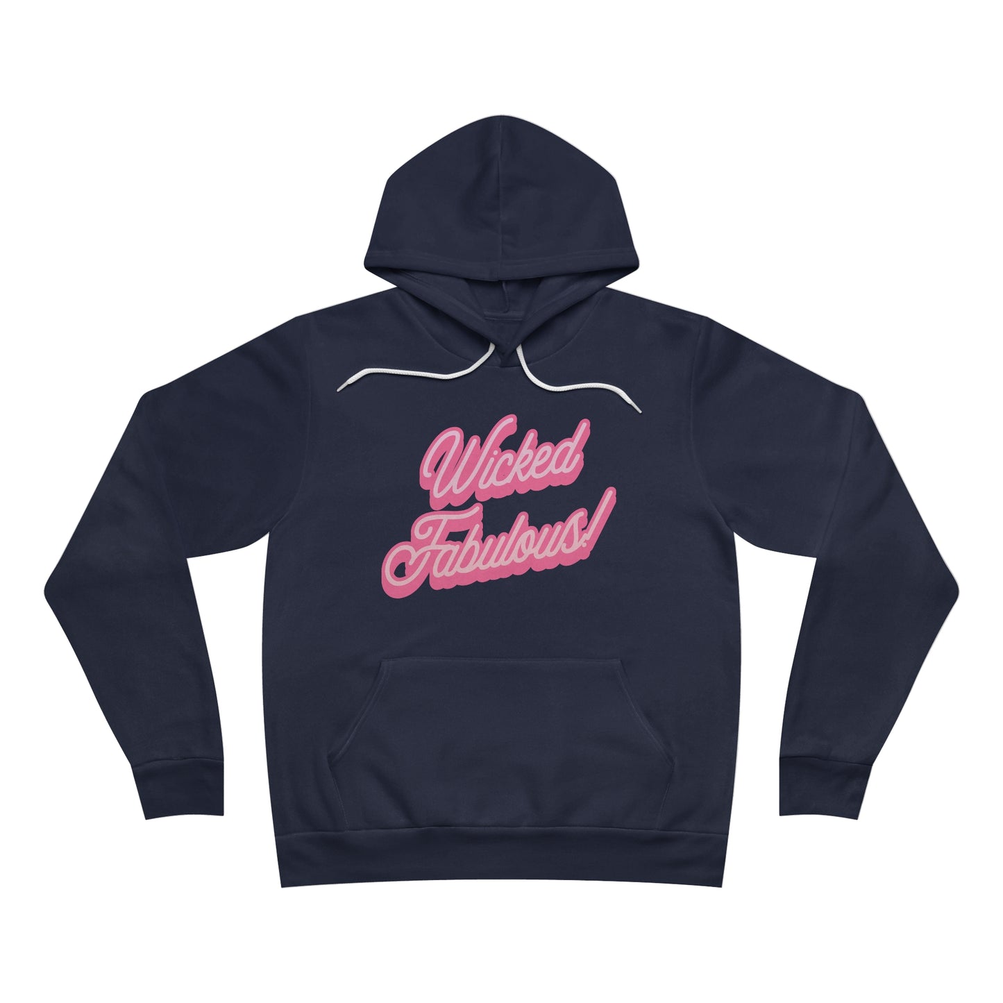 Wicked Fabulous Hoodie