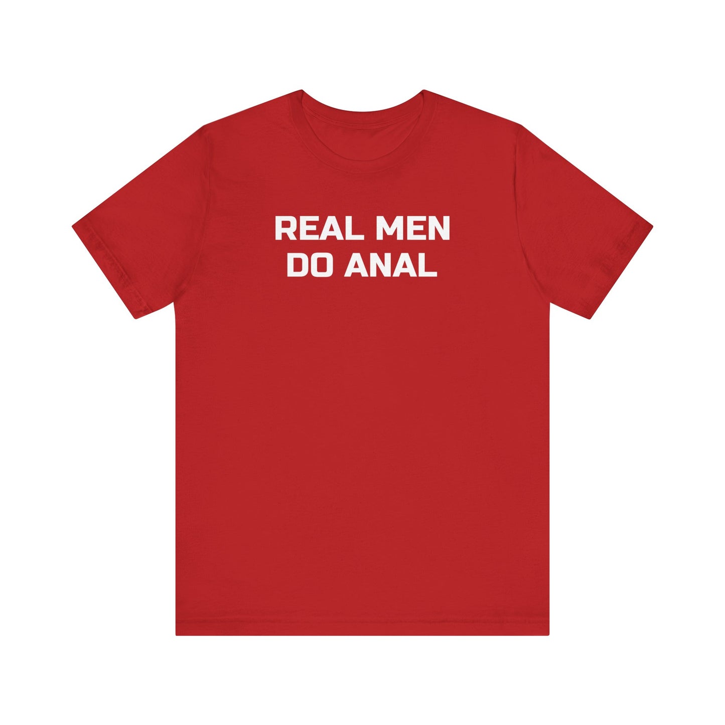 Real Men Do Anal