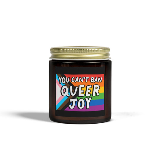Pride Scented Candles - Coconut Apricot Wax (4oz & 9oz) | 'You Can't Ban Queer Joy'