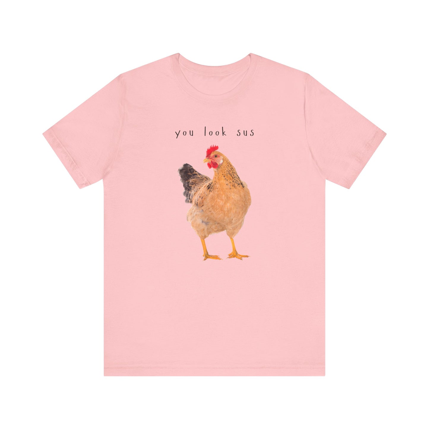 Funny Chicken Graphic Tee – You Look Sus T-Shirt