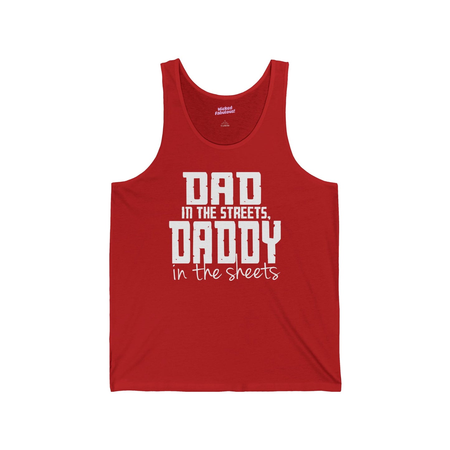 Dad in the Streets, Daddy in the Sheets Tank