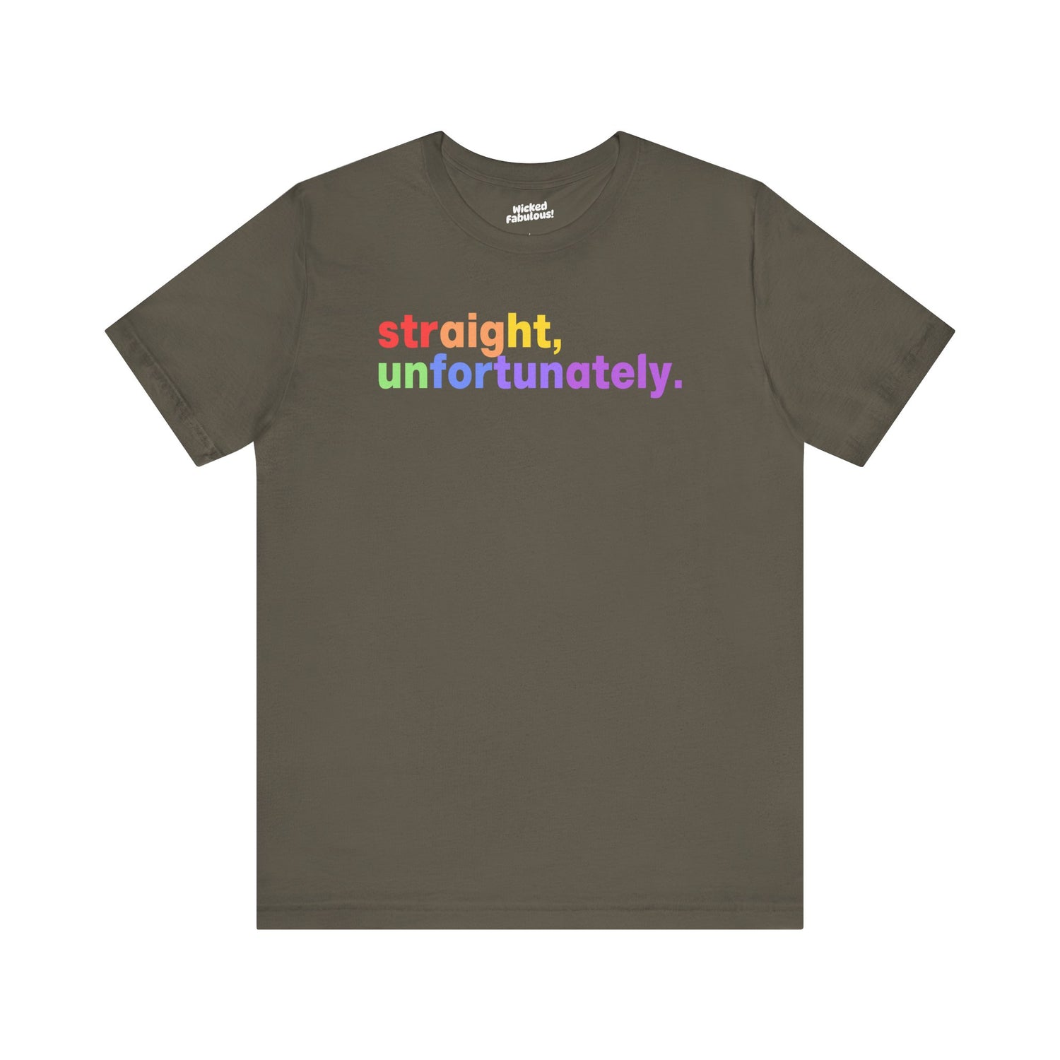 🌈 “Straight, Unfortunately” LGBTQ+ Ally T-Shirt – Bella + Canvas Tee
