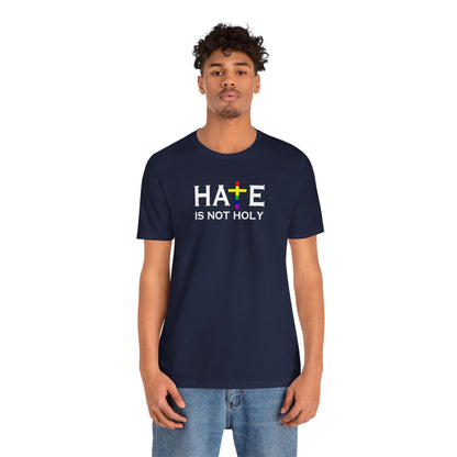 Hate is Not Holy