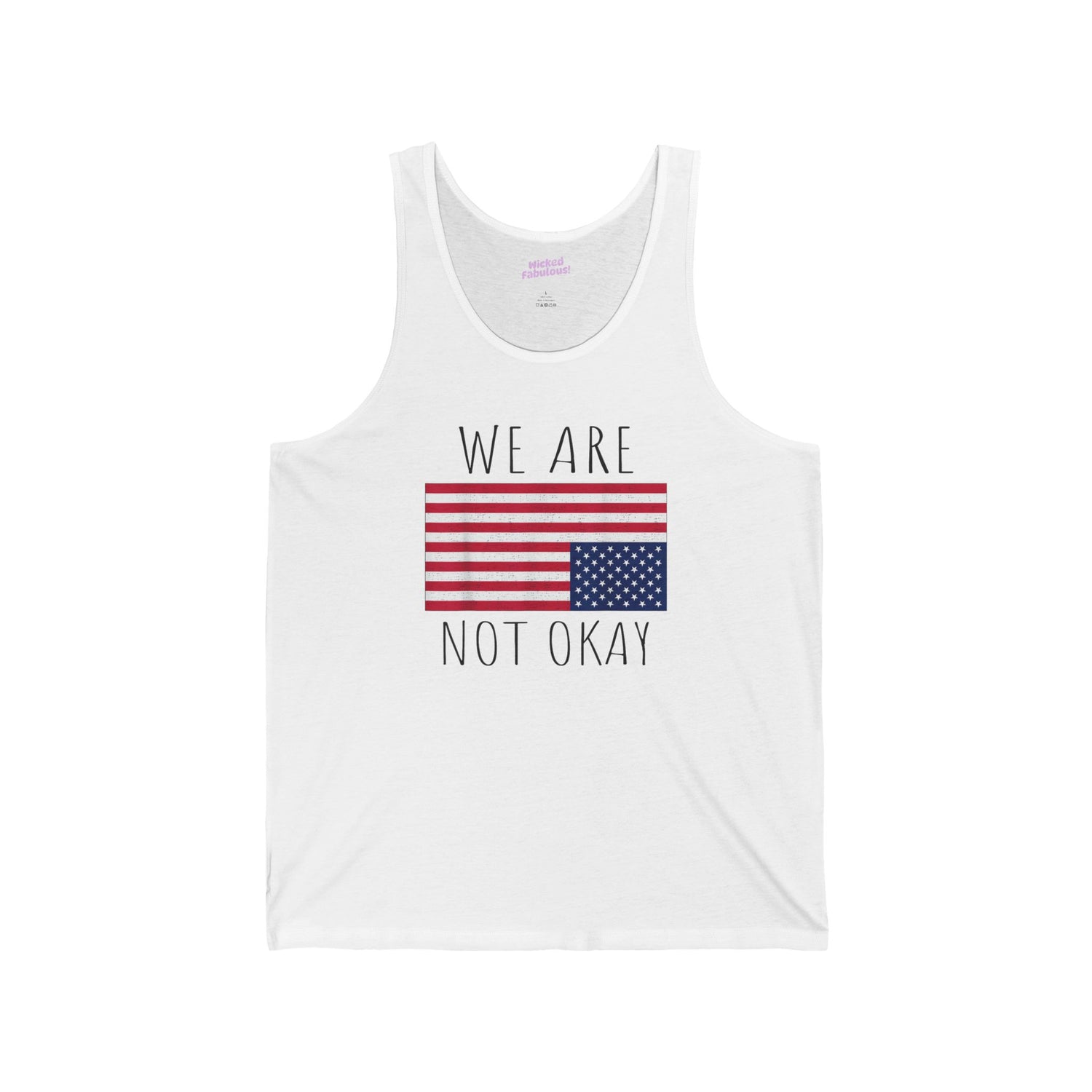 'We Are Not Okay' Message - Unisex Jersey Tank