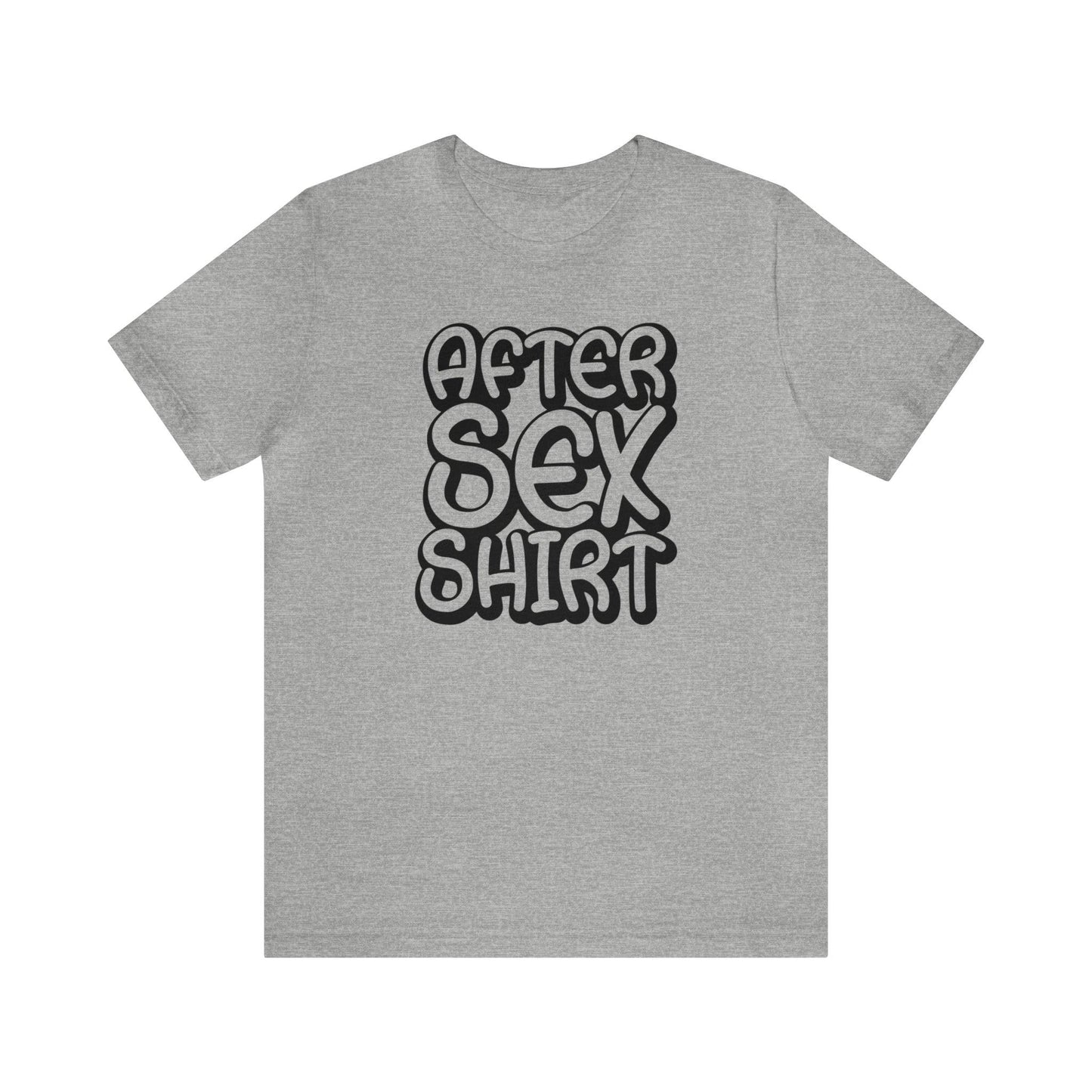 After Sex Shirt - Wicked Naughty Apparel