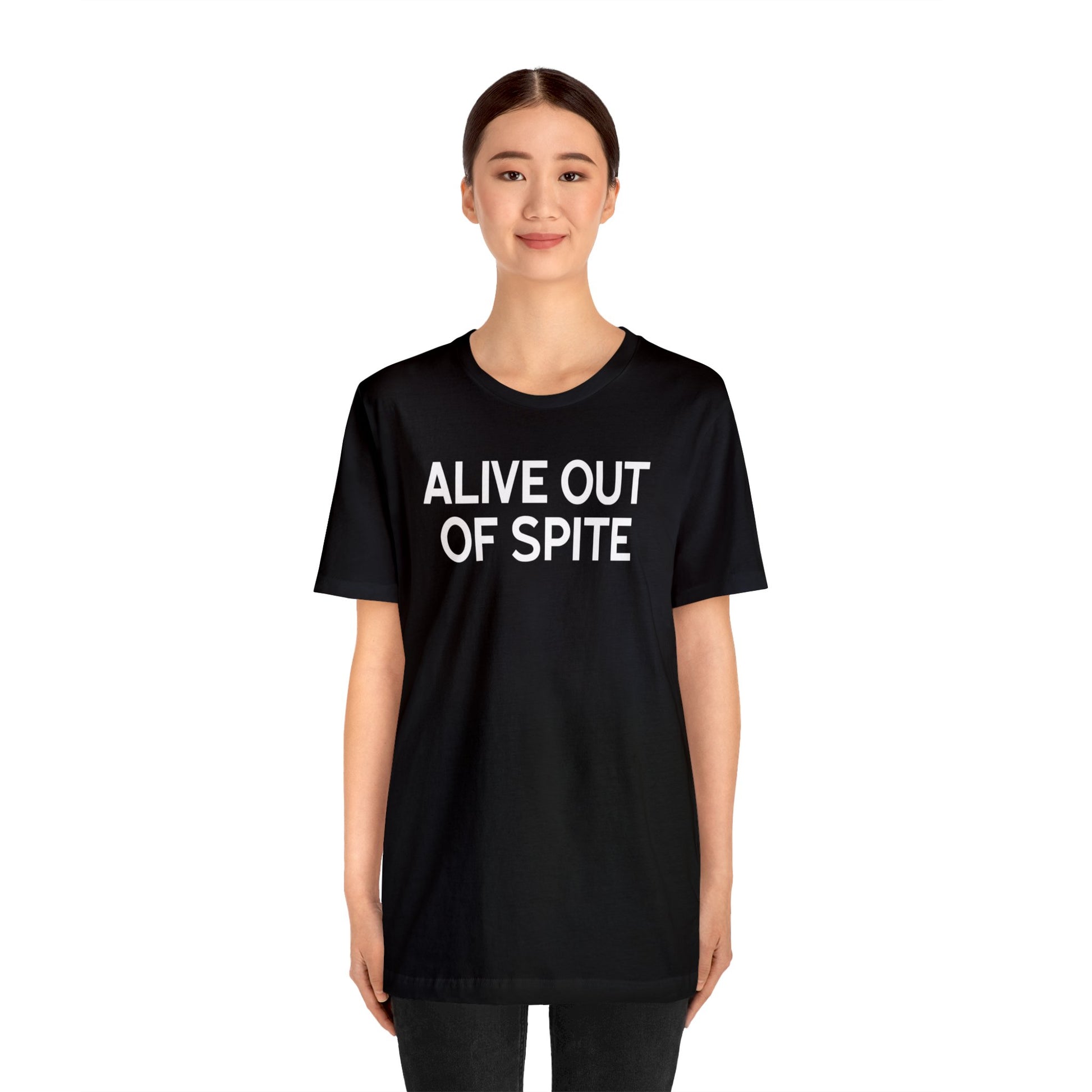 Alive Out of Spite - Wicked Naughty Apparel