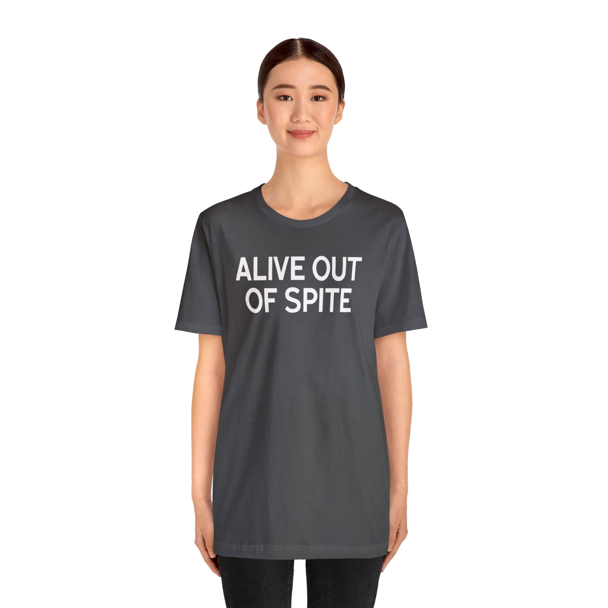 Alive Out of Spite - Wicked Naughty Apparel