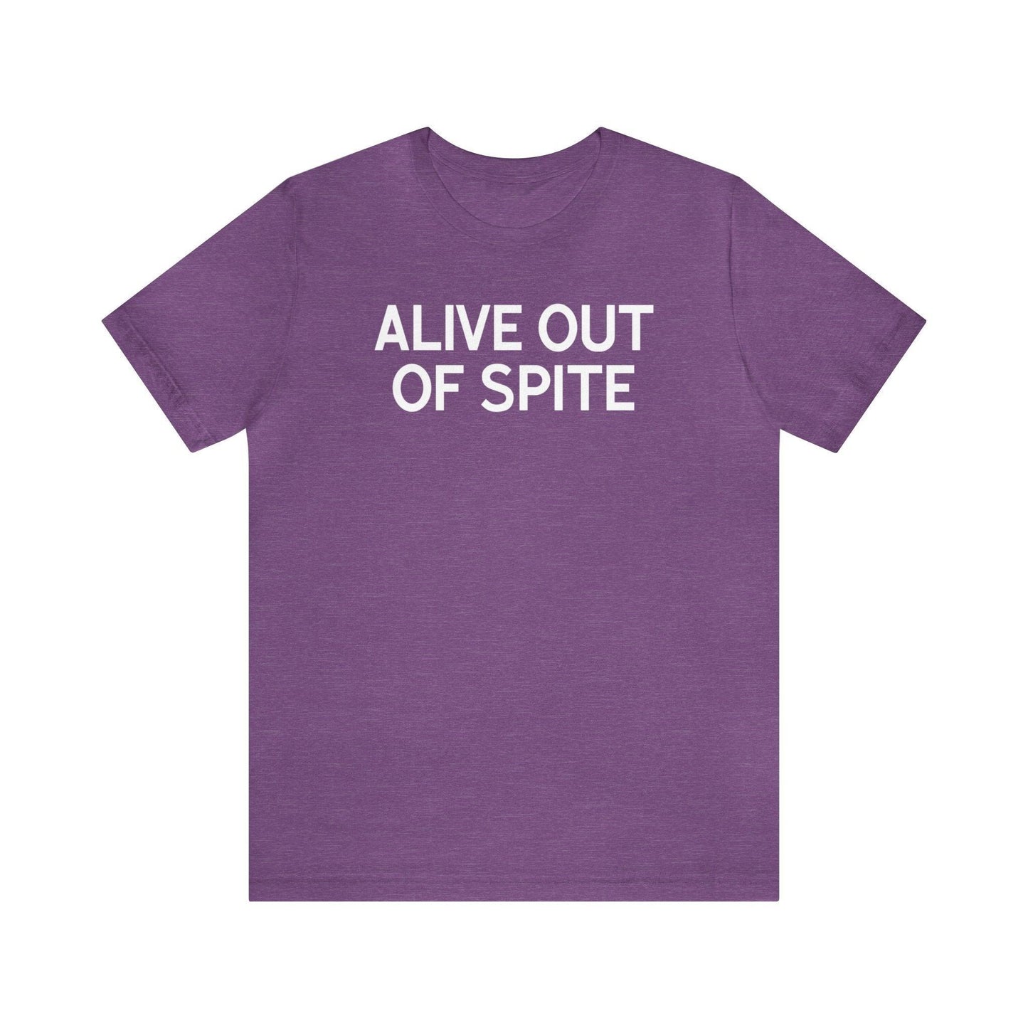 Alive Out of Spite - Wicked Naughty Apparel