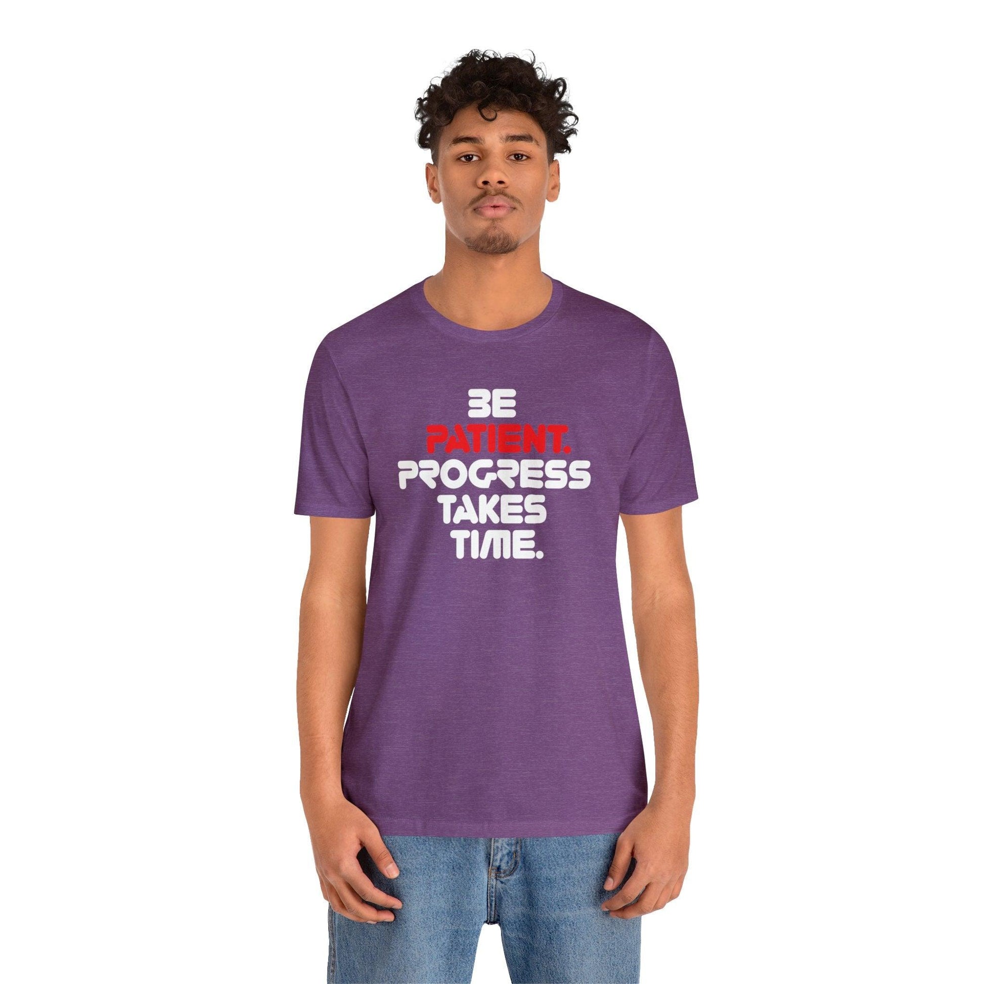 Be Patient, Progress Takes Time - Wicked Naughty Apparel