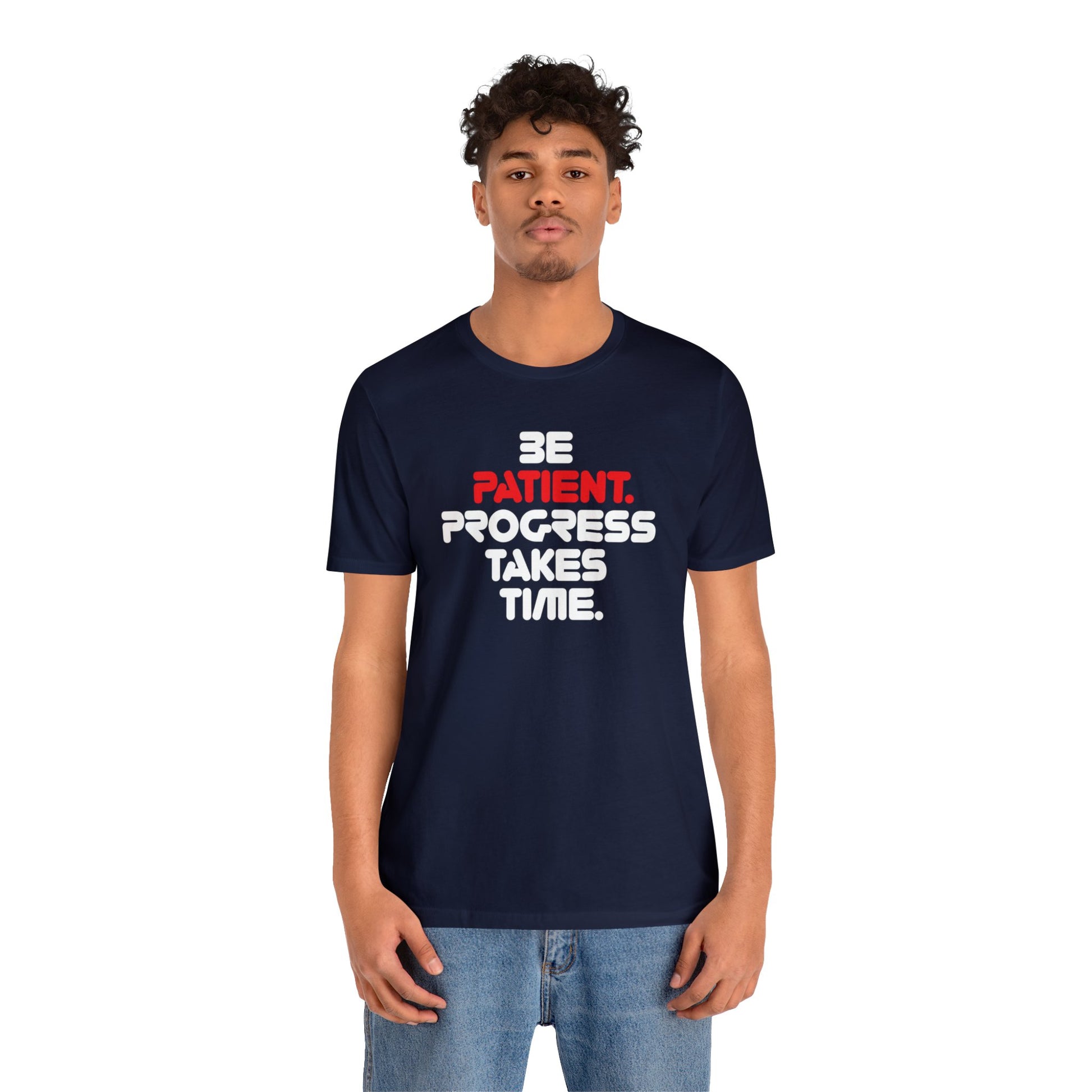 Be Patient, Progress Takes Time - Wicked Naughty Apparel