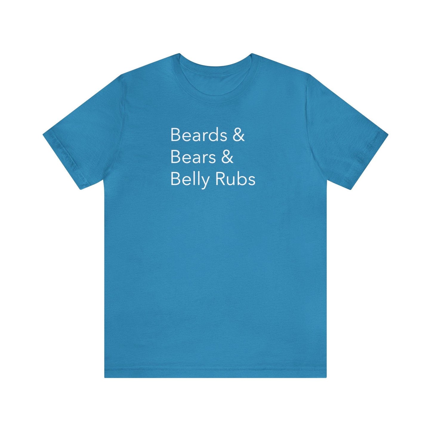 Beards & Bears & Belly Rubs - Wicked Naughty Apparel