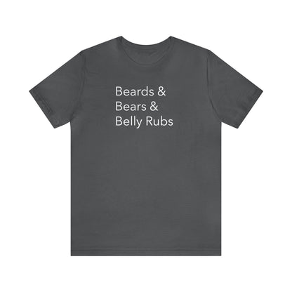 Beards & Bears & Belly Rubs - Wicked Naughty Apparel