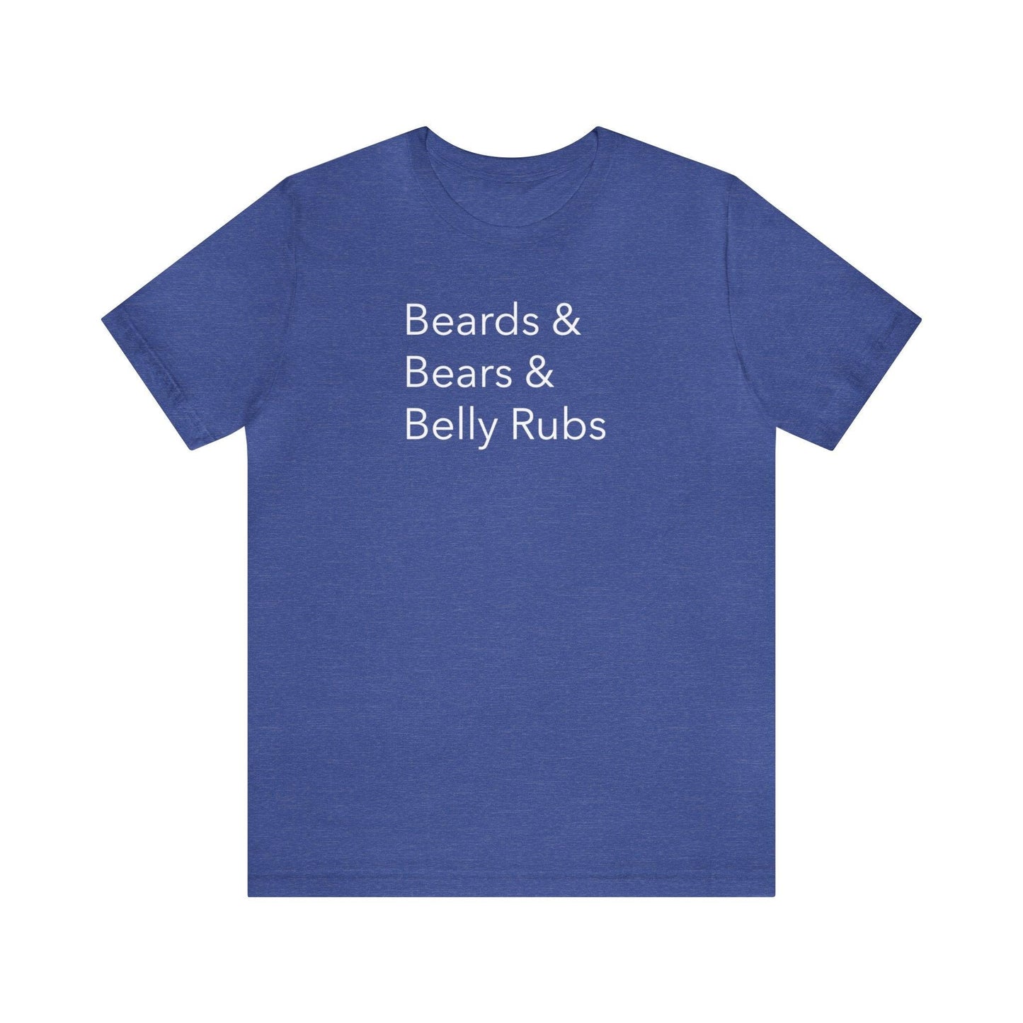 Beards & Bears & Belly Rubs - Wicked Naughty Apparel