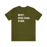 Best Dog Dad Ever - Wicked Naughty Apparel