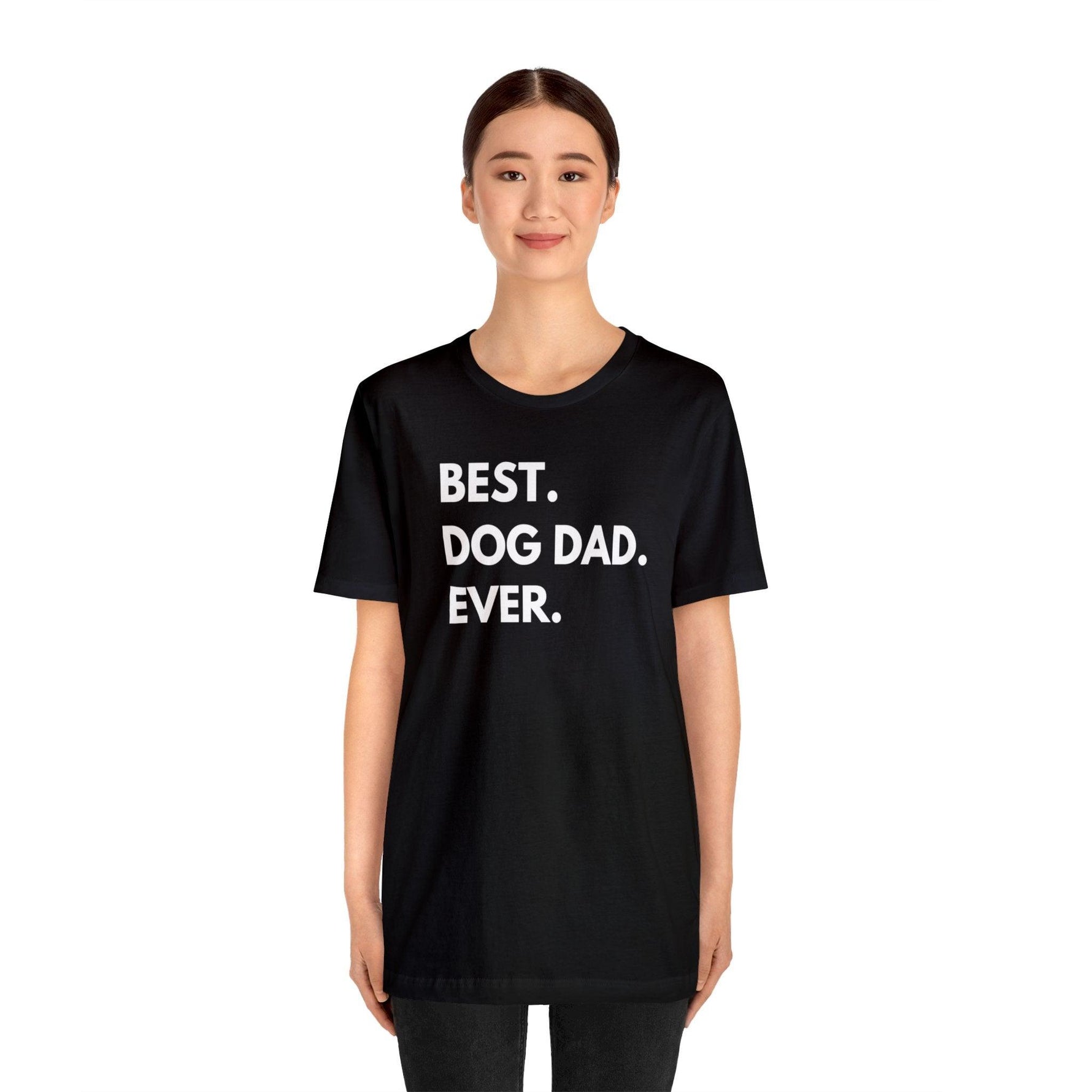 Best Dog Dad Ever - Wicked Naughty Apparel