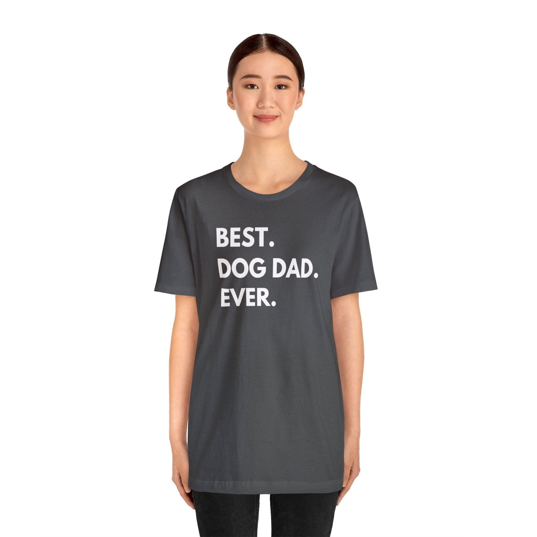Best Dog Dad Ever - Wicked Naughty Apparel